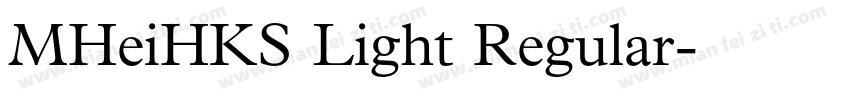 MHeiHKS Light Regular字体转换